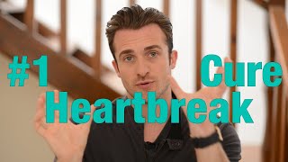 The 1 Cure for Your Broken Heart  Matthew Hussey Get The Guy [upl. by Bough]