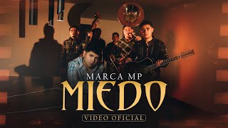 MARCA MP  MIEDO OFFICIAL VIDEO [upl. by Arze278]