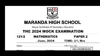 MATHS PAPER 2 KCSE 2024 PREPARATORY MOCK [upl. by Alegnat158]