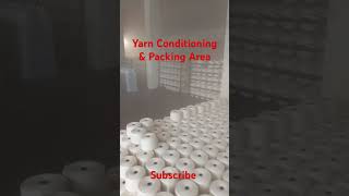 Yarn Conditioning amp Packing in a yarn manufacturing plant [upl. by Attemaj]