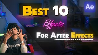 Top 10 Effects For After Effects  Video Editing  Vfx [upl. by Haiasi460]