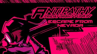 FNF  ANTIPATHY  Antipathy DLC 1 ESCAPE FROM NEVADA [upl. by Eemiaj]