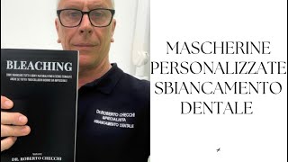 Mascherine personalizzate x sbiancamento dentale [upl. by Inoue]