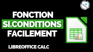 Fonction SICONDITIONS LibreOffice Calc  TUTORIEL [upl. by Boswall]