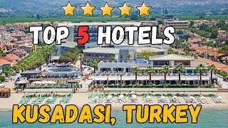 TOP 5 All Inclusive Resorts in Kusadasi Turkey for Your Next Vacation [upl. by Murdocca]