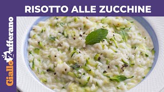 RISOTTO ALLE ZUCCHINE Cremoso e delicato [upl. by Maite967]