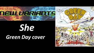 She Green Day cover  New Variants 2024 [upl. by Giglio]