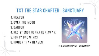 Full Album Playlist TXT 투모로우바이투게더 The Star Chapter SANCTUARY [upl. by Gitlow404]