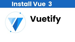 How to Install Vuetify in Vuejs [upl. by Seftton529]