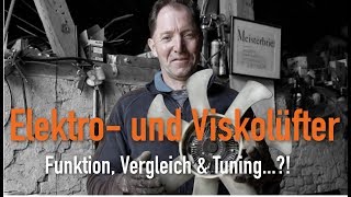 Elektro  und Viskolüfter  Funktion Vergleich amp Tuning Erklärt vom Kfz Meister [upl. by Yelik588]