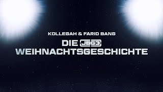 Kollegah amp Farid Bang  quotDIE JBG3 WEIHNACHTSGESCHICHTEquot [upl. by Grantland]