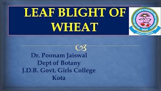 Dr Poonam Jaiswal Leaf Blight of Wheat [upl. by Vitalis]