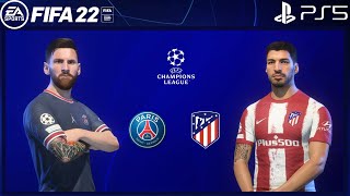 FIFA 22 PS5  PSG Vs Atletico Madrid  UEFA Champions League [upl. by Anujra476]