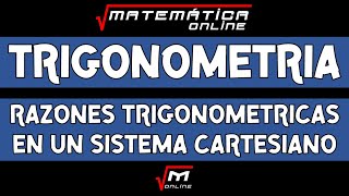 TRIGONOMETRÍA  RAZONES TRIGONOMÉTRICAS EN UN SISTEMA CARTESIANO  RELACIÓN PITAGÓRICA [upl. by Rockwell]