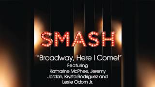 Broadway Here I Come  SMASH Cast [upl. by Fromma]