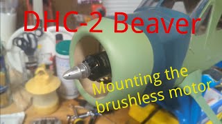 Vinh Quang VQ DHC2 Beaver  Update 4  How I Mounted the Brushless Motor [upl. by Woermer8]