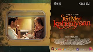 Teri Meri Kahaniyaan  Nadeem Baig Film Trailer  Mehwish  Wahaj  Feature Film [upl. by Ttelrats]