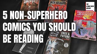 5 NonSuperhero Comics You Should Be Reading [upl. by Toffic345]