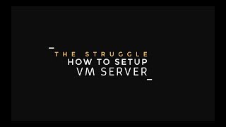 How to Set Up a VM Server [upl. by Andrea]