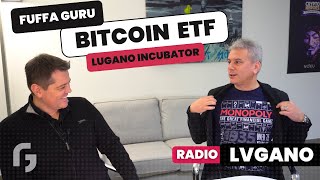 Bitcoin ETF pericoli e opportunità Attenzione ai FuffaGuru [upl. by Robison]