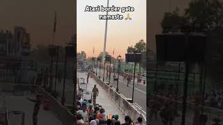 Atari border part 2 gate namaste 🙏 indianarmy borderforce army atari border gate [upl. by Mosnar529]