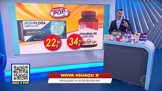 DROGARIA POP  BELFORD ROXO  POP FLORA  VITAMINA B12  16092024 [upl. by Hteboj]