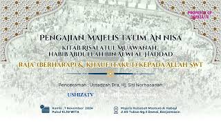 Majelis Talim ANNISA  RAJA amp KHAUF Kitab Risalah Muawanah  Ustadzah Hj Siti Norhasanah [upl. by Sirej589]