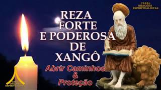 Reza Forte e Poderosa de Xangô  Abrir Caminhos amp Proteção [upl. by Mansoor327]