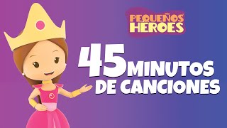 45 MINUTOS DE CANCIONES PARA DIVERTIRTE CON PEQUEÑOS HEROES [upl. by Nyrroc]