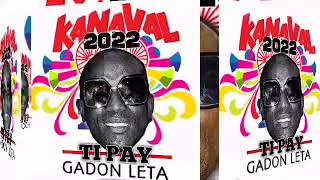 Rèv kanaval 2022  Gadon’w Leta Official Audio [upl. by Rains161]