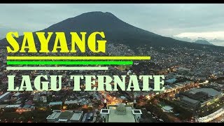 SAYANG  VERSI LAGU TERNATE [upl. by Loise]