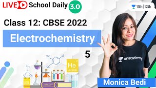 Class 12  Electrochemistry  Lecture5  Chemistry  Unacademy Class 11amp12  Monica Bedi [upl. by Athenian597]