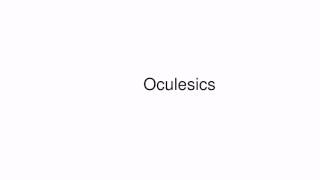 How to pronounce Oculesics [upl. by Onirefez]