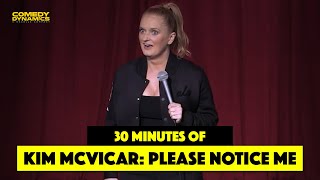 30 Minutes of Kim McVicar Please Notice Me [upl. by Zweig]