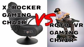 Roto vr and x rocker Comparing gaming chairs [upl. by Omidyar]