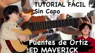 Fuentes De Ortiz  Ed Maverick GUITARRA Tutorial  DEMO  Acordes [upl. by Harimas]