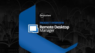 Remote Desktop Manager  A Remote Connection Management Tool for IT Pros [upl. by Kristan]