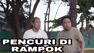 PENCURI DI RAMPOK [upl. by Emyaj]