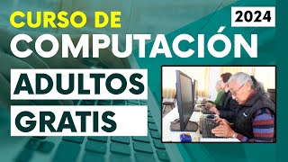 SUPER CURSO DE COMPUTACIÓN COMPLETO PARA ADULTOS 🚀 GRATIS Y BIEN EXPLICADO 2024 [upl. by Ebehp792]