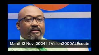 🔵🔴 Valéry Numa  Vision 2000 à l’écoute 12 nov 2024 PART 1 [upl. by Vannie48]