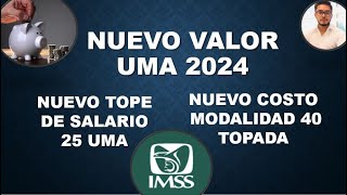 NUEVA UMA 2024  NUEVO TOPE Y COSTO MODALIDAD 40 [upl. by Firahs]