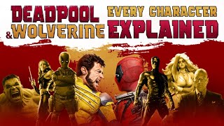 Every Hero and Villain in Deadpool and Wolverine Explained [upl. by Aicilas]