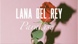 Lana Del Rey ‘Paradise’ Unreleased Lyric Video [upl. by Brynne]