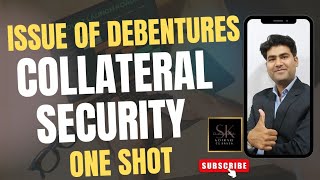 Issue of Debentures as Collateral security One Shot kothariclassessk8481 [upl. by Eremahs361]