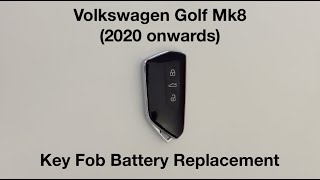 VW Golf Mk8 2020 onwards Key Fob Battery Replacement [upl. by Namyac]