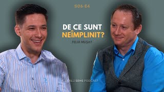 CE POT FACE DACĂ MĂ SIMT GOL ȘI NEÎMPLINIT  FELIX MUȘAT 52 [upl. by Nueormahc417]