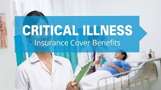 Benefits of critical illness insurance cover [upl. by Belding]