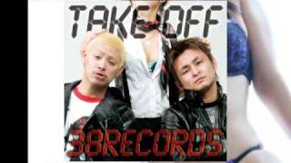 【38RECORDS quotTAKE OFFquot】 TAKE OFF MIX [upl. by Nesila672]