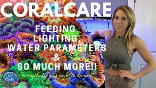 Coral Care  Feeding Lighting Reef Parameters amp More  Mindis Coral Reef [upl. by Suchta]