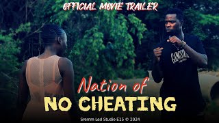 Nation of no cheating Official Trailer Venda  Tsonga  Pedi [upl. by Pepe]